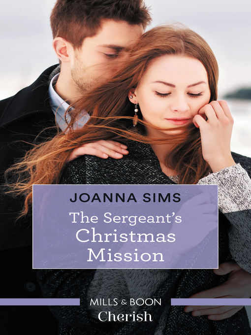 Title details for The Sergeant's Christmas Mission by Joanna Sims - Available